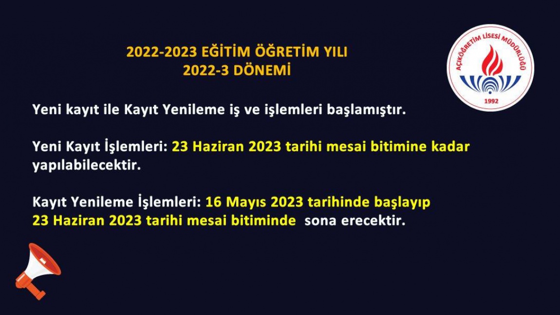 2022/3 Dönemi YENİ KAYIT İşlemleri Başlamıştır. KAYIT YENİLEME 16 Mayıs'ta başlayacaktır.